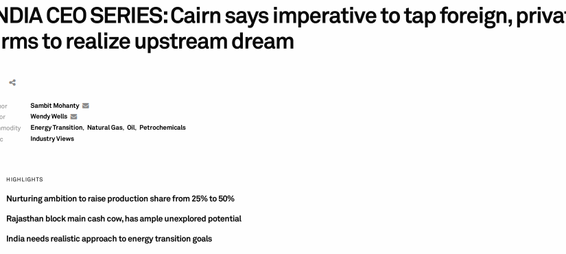 INDIA CEO SERIES: Cairn says imperative to tap foreign, private firms to realize upstream dream