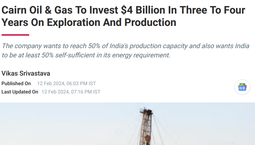 Cairn Oil & Gas To Invest $4 Billion In Three To Four Years On Exploration And Production