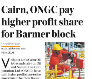 Cairn, ONGC pay higher profit share for Barmer block
